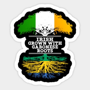 Irish Grown With Gabonese Roots - Gift for Gabonese With Roots From Gabon Sticker